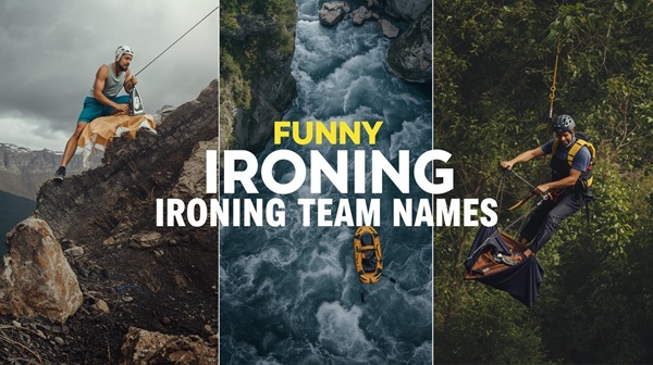 Best 200+ Funny Extreme Ironing Team Names